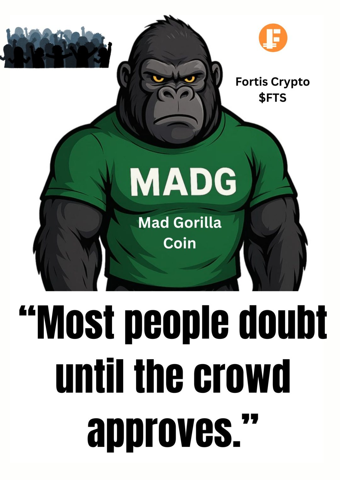 “Most people doubt until the crowd approves.” “Most people doubt until the crowd approves.”
