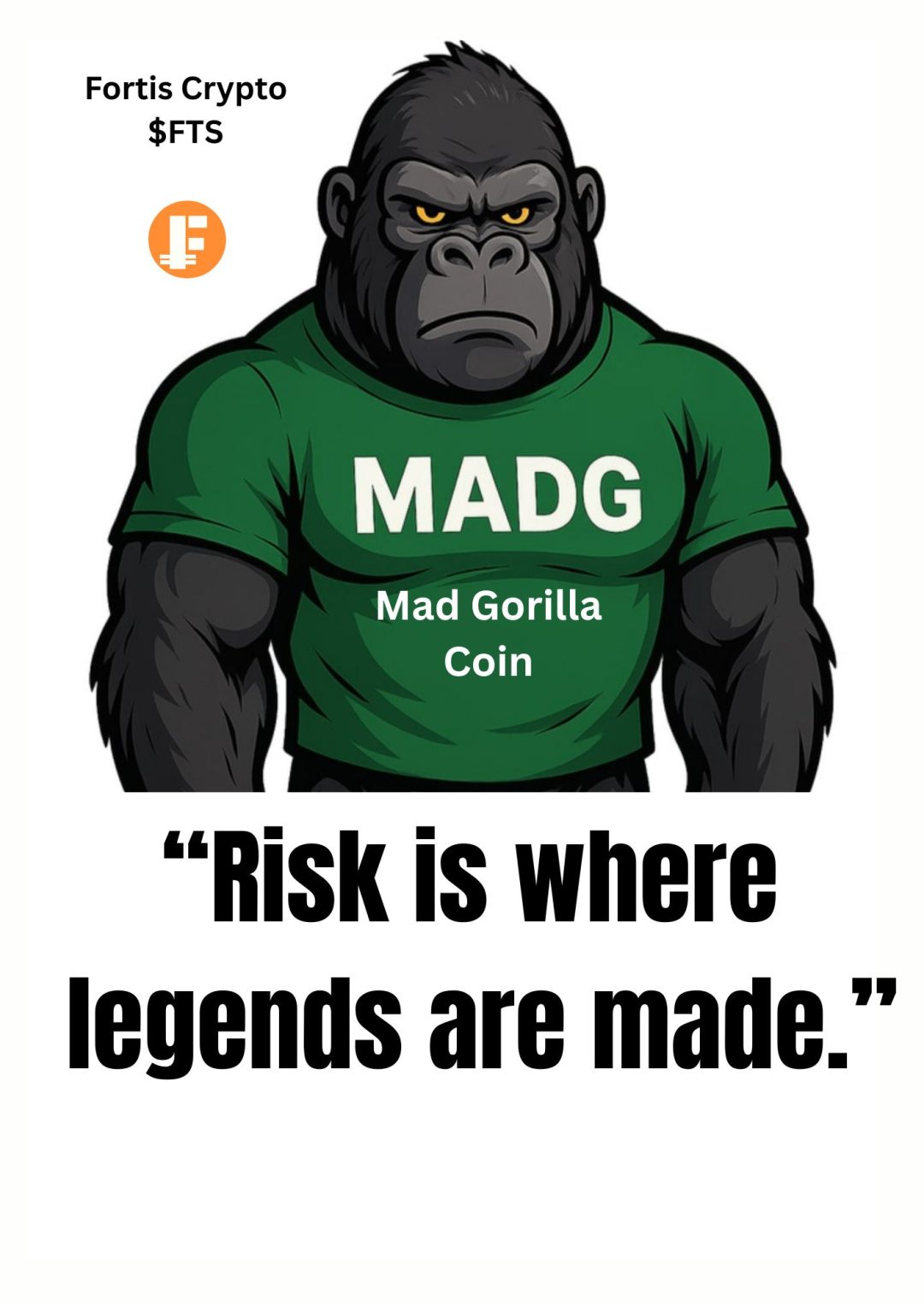 “Risk is where legends are made.” “Risk is where legends are made.”