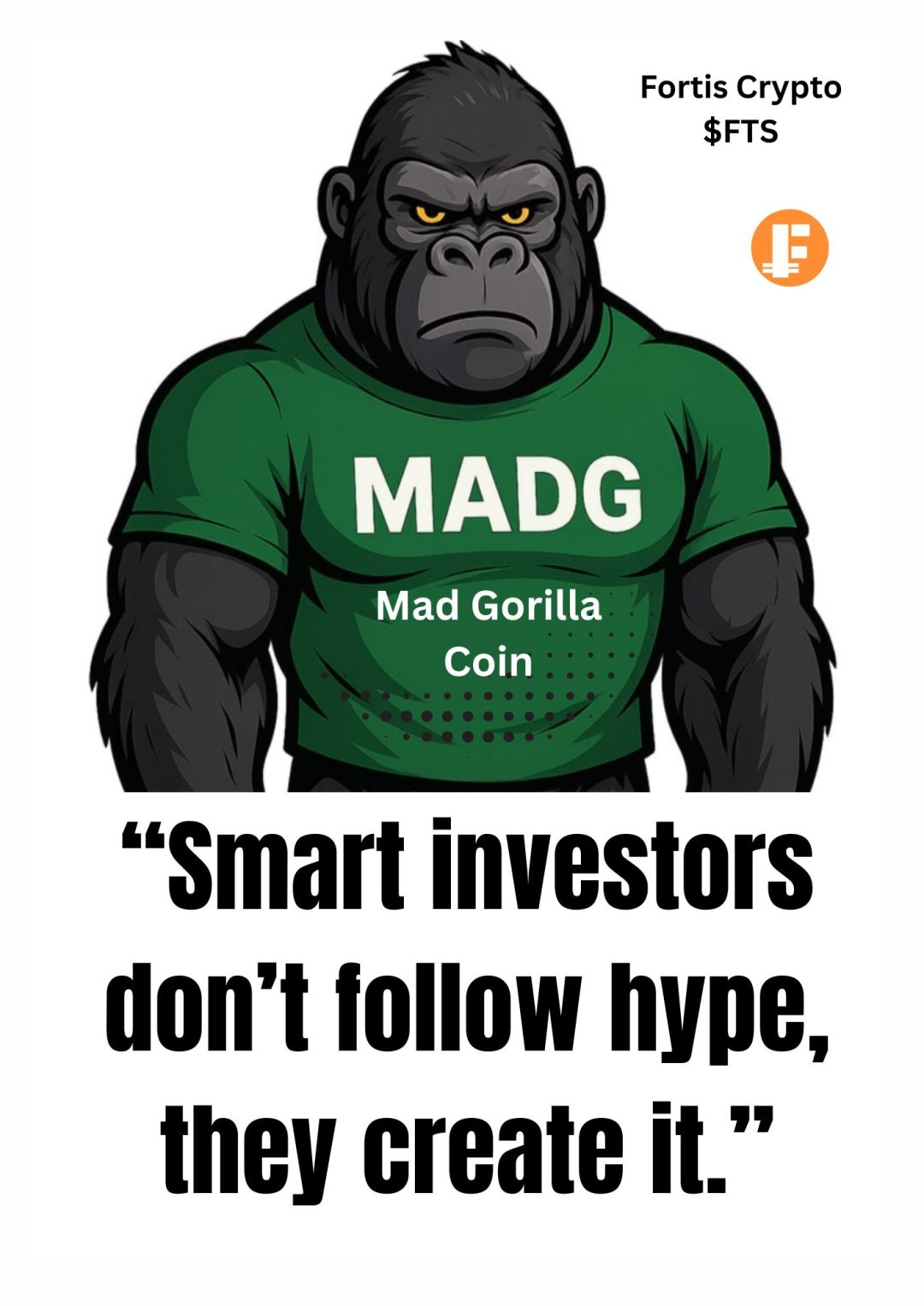 “Smart investors don’t follow hype, they create it.” “Smart investors don’t follow hype, they create it.”