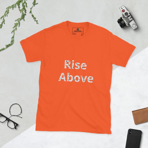 Rise Above Cool Motivational T Shirt with Quote Orange