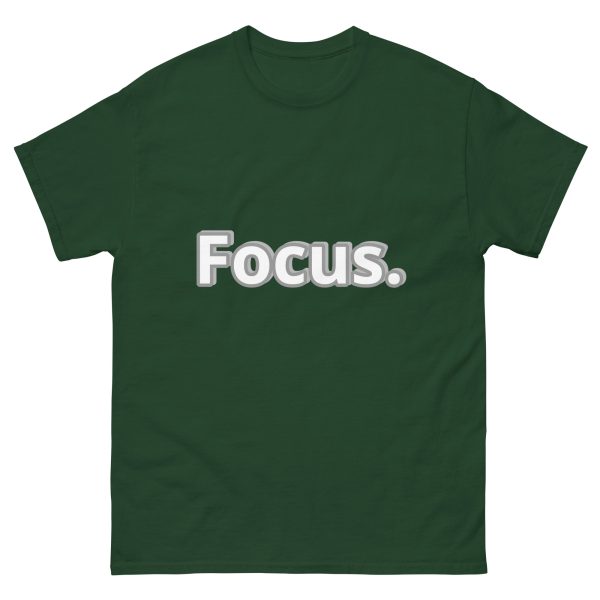 Motivational Quote Cool Forest Green T shirt with word Focus