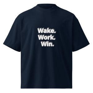 Wake Work Win Oversized T Shirt Oversized Organic