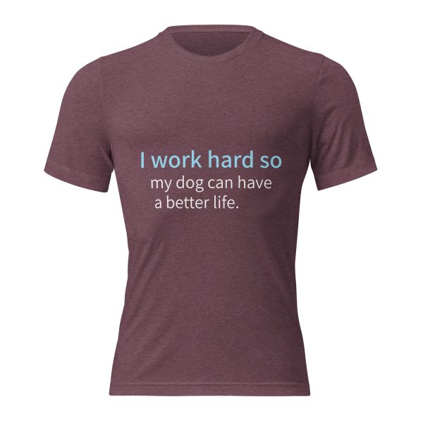 Maroon Navy T shirt with Funny saying for dog lovers