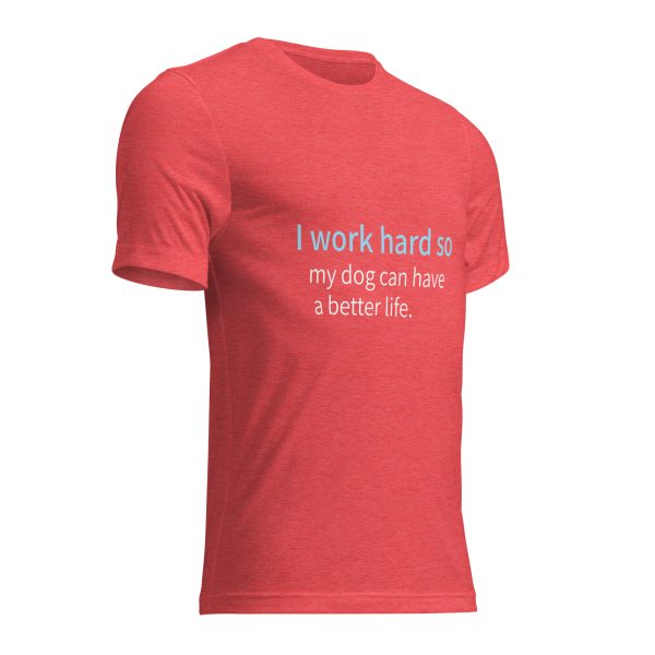 Red T shirt with Funny saying I work so hard