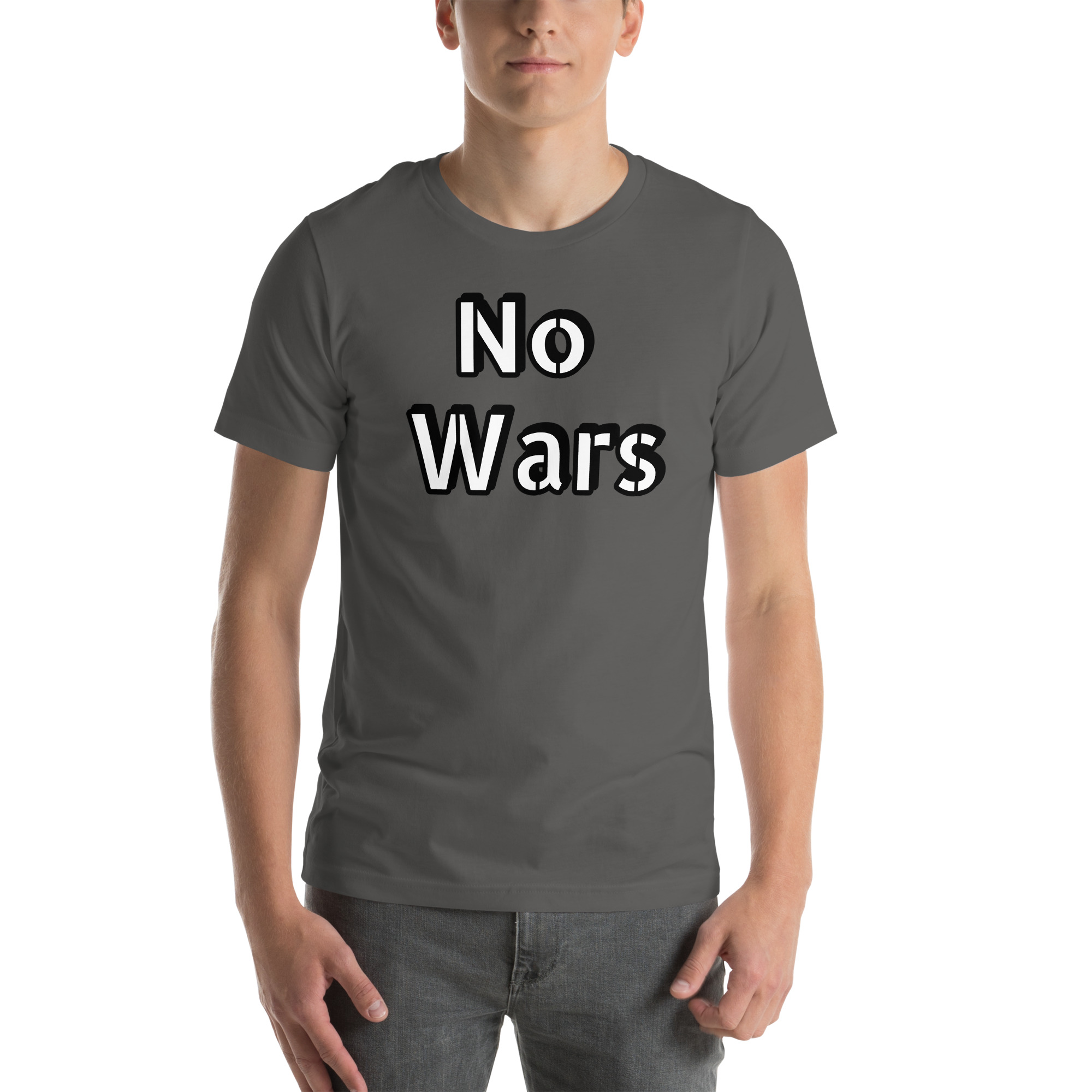 No Wars Positive Quote Unisex t-shirt 43 No Wars Positive Quote Unisex t-shirt - Image 43