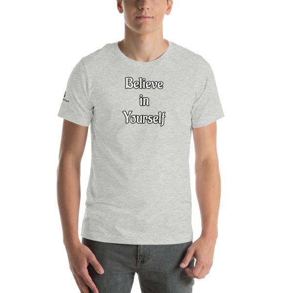 Believe in Yourself Unisex t-shirt with Quote - Image 64