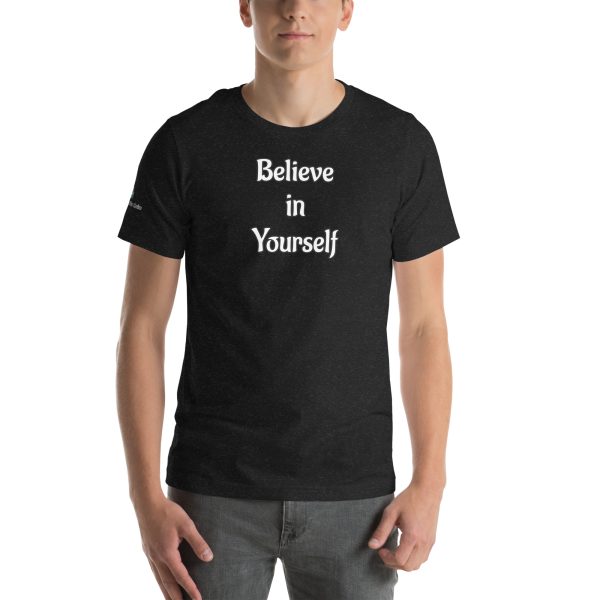 Believe in Yourself Unisex t-shirt with Quote