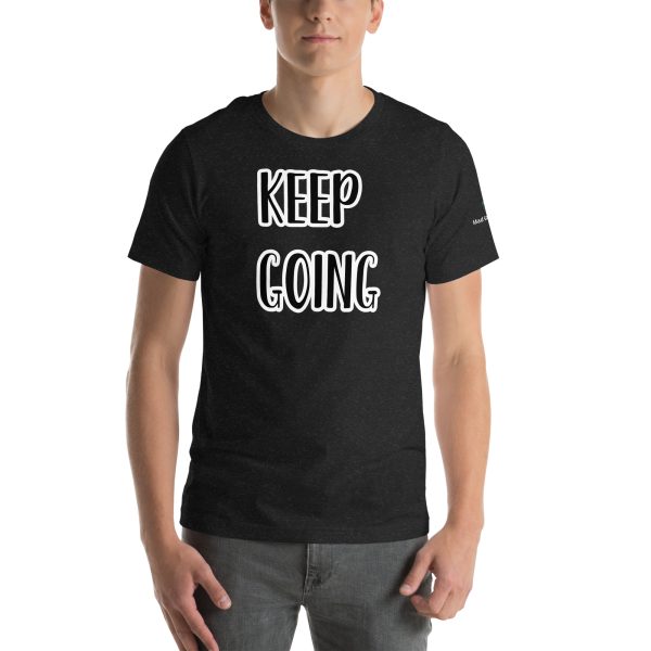 Keep Goin Motivational Unisex t-shirt - Image 2