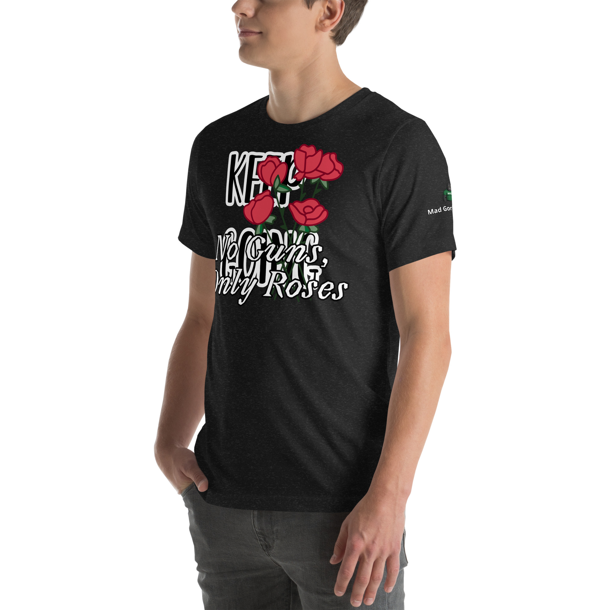 No Guns, Only Roses Positive Quote Unisex t-shirt 3 No Guns, Only Roses Positive Quote Unisex t-shirt - Image 3