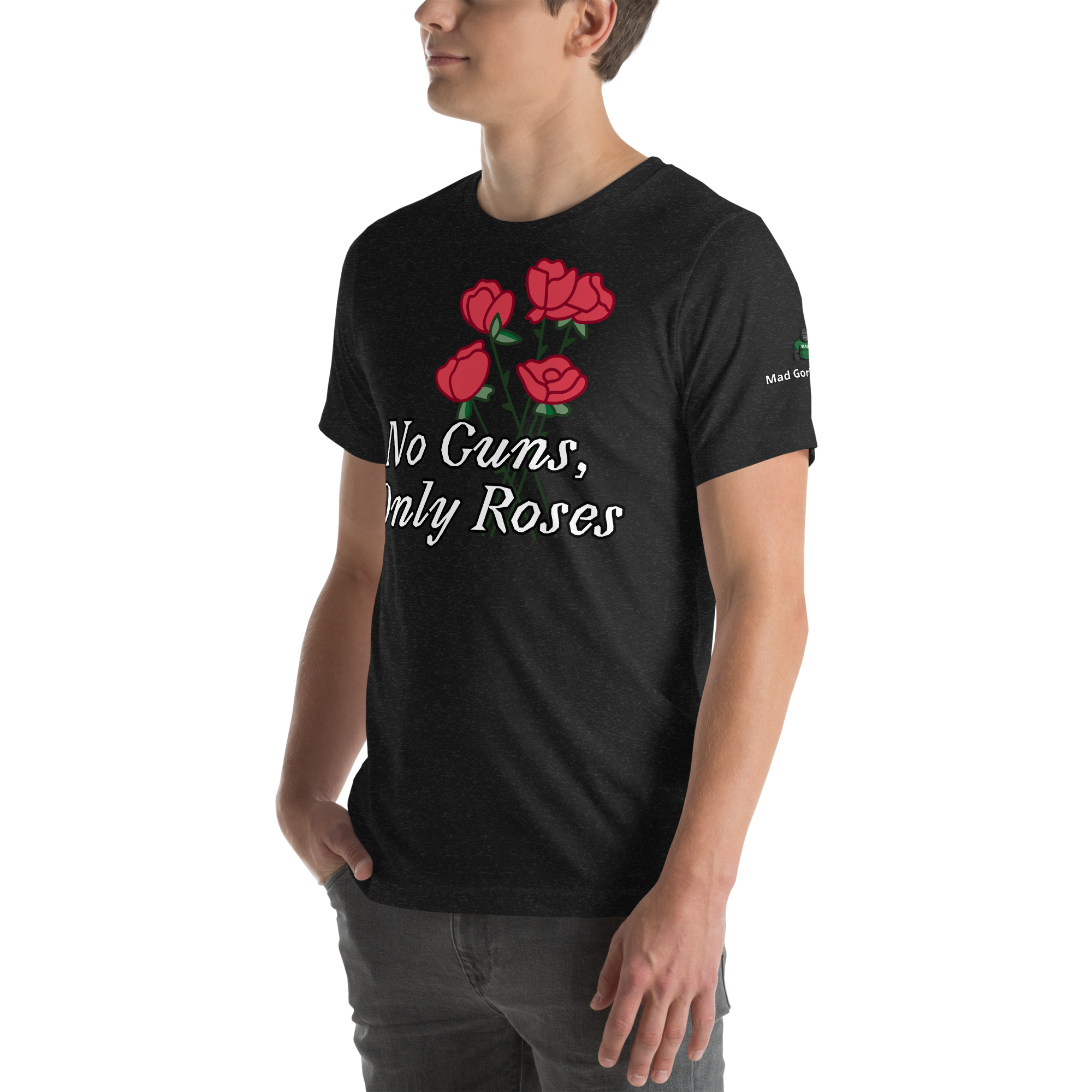 No Guns, Only Roses Positive Quote Unisex t-shirt 49 No Guns, Only Roses Positive Quote Unisex t-shirt - Image 49