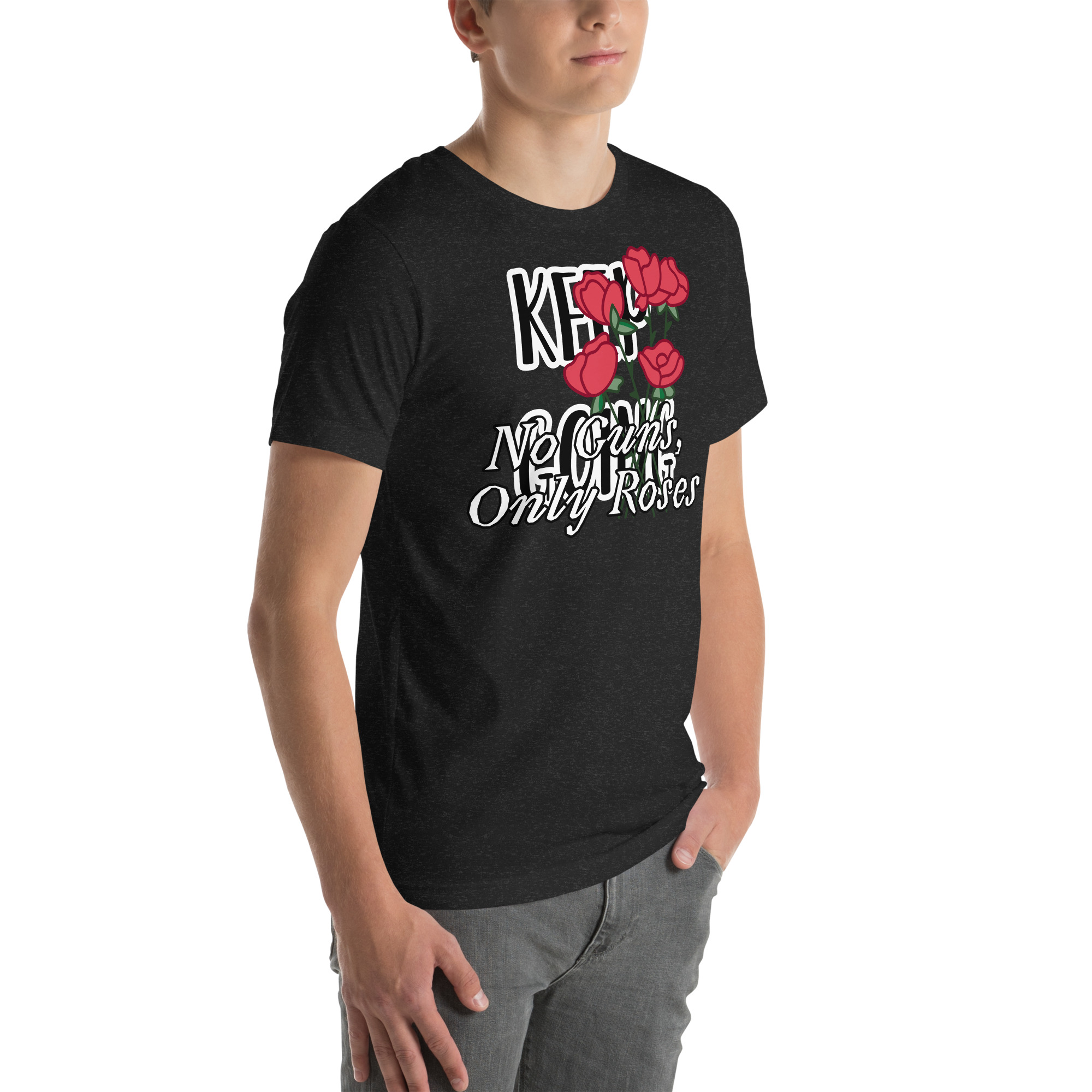 No Guns, Only Roses Positive Quote Unisex t-shirt 5 No Guns, Only Roses Positive Quote Unisex t-shirt - Image 5