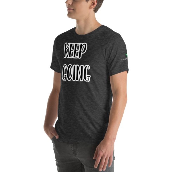 Keep Goin Motivational Unisex t-shirt - Image 40