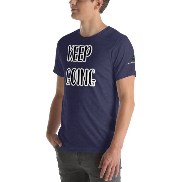 Keep Goin Motivational Unisex t-shirt - Image 23
