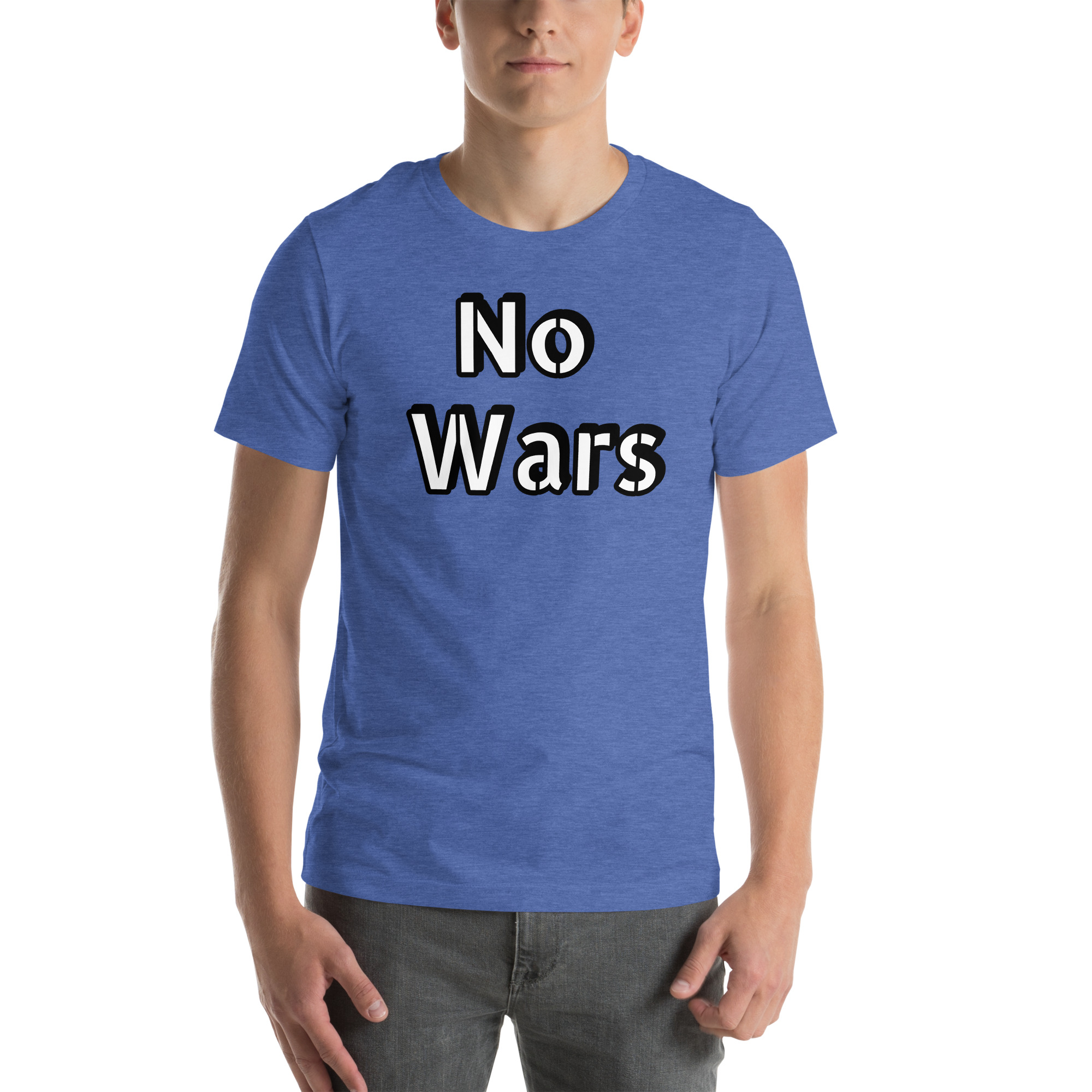 No Wars Positive Quote Unisex t-shirt 49 No Wars Positive Quote Unisex t-shirt - Image 49