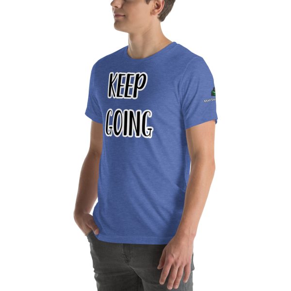 Keep Goin Motivational Unisex t-shirt - Image 52