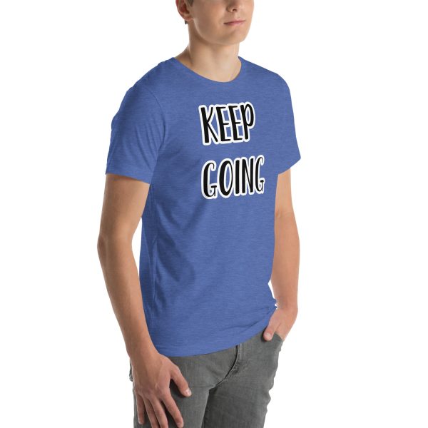 Keep Goin Motivational Unisex t-shirt - Image 54