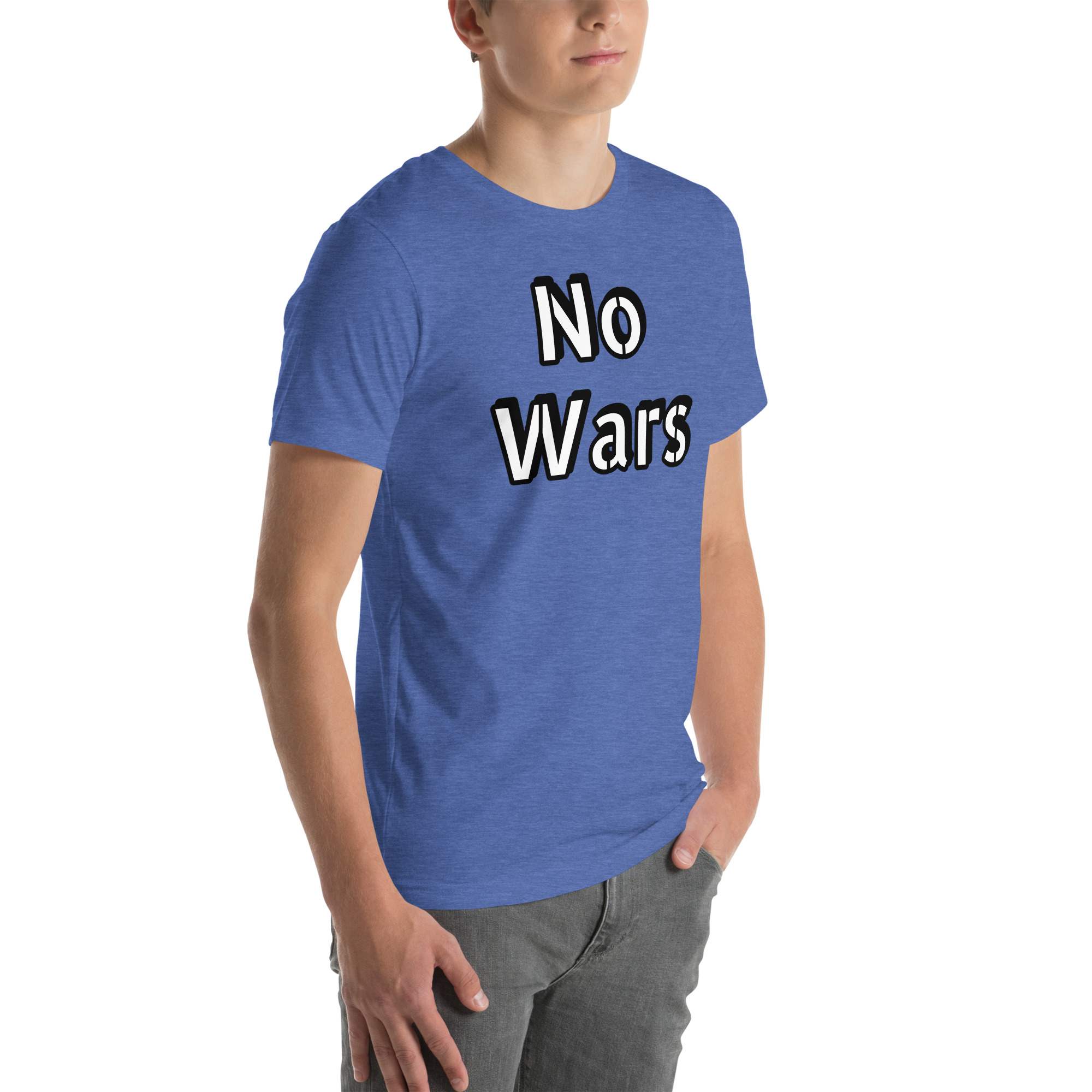 No Wars Positive Quote Unisex t-shirt 54 No Wars Positive Quote Unisex t-shirt - Image 54