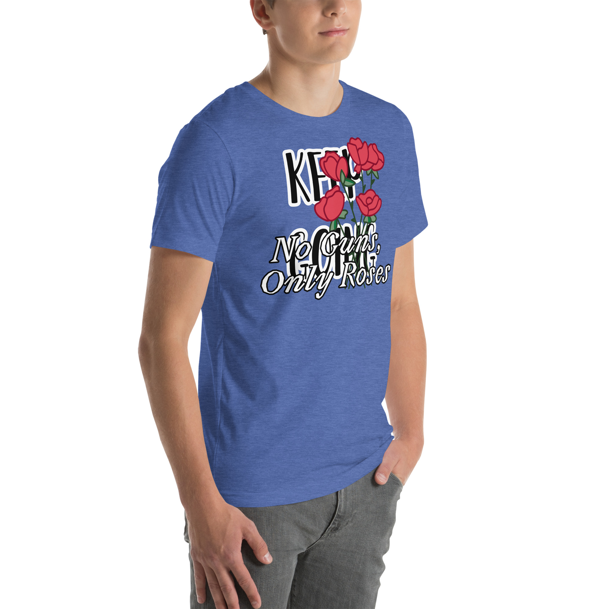 No Guns, Only Roses Positive Quote Unisex t-shirt 45 No Guns, Only Roses Positive Quote Unisex t-shirt - Image 45