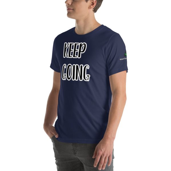 Keep Goin Motivational Unisex t-shirt - Image 17