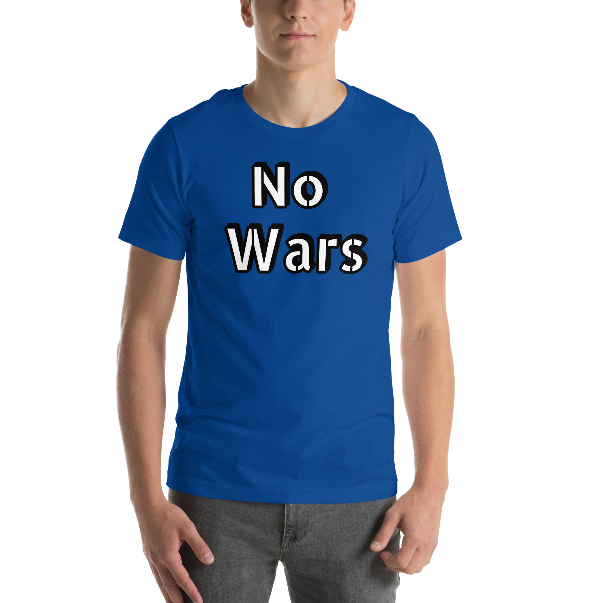 No Wars Positive Quote Unisex t-shirt 31 No Wars Positive Quote Unisex t-shirt - Image 31