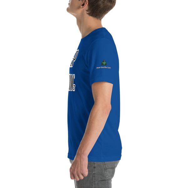 Keep Goin Motivational Unisex t-shirt - Image 33