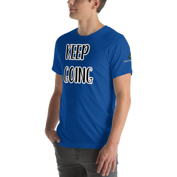 Keep Goin Motivational Unisex t-shirt - Image 34