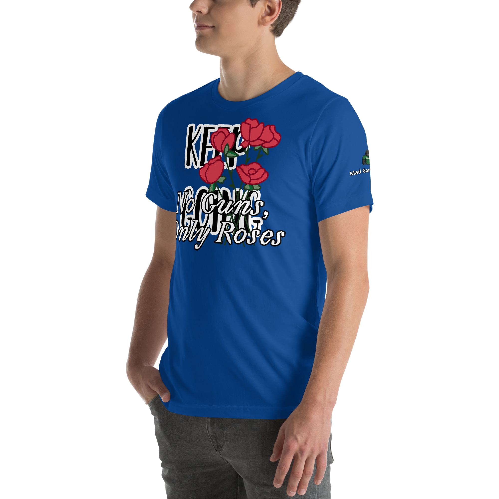 No Guns, Only Roses Positive Quote Unisex t-shirt 28 No Guns, Only Roses Positive Quote Unisex t-shirt - Image 28