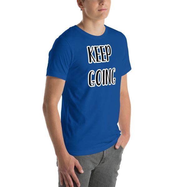 Keep Goin Motivational Unisex t-shirt - Image 36