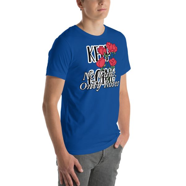 No Guns, Only Roses Positive Quote Unisex t-shirt - Image 30